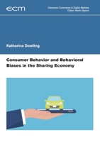 Consumer Behavior and Behavioral Biases in the Sharing Economy 3748199635 Book Cover