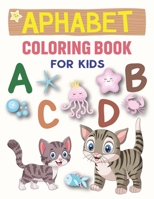 Alphabet Coloring Book For Kids: ABC Coloring Book With Animals & Their Names, A to Z coloring Sheets with Sketch Papers, Alphabet coloring pages with B08XZGJBM7 Book Cover