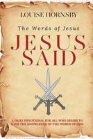 Jesus Said: A Devotional Inspired by The Words of Christ 1986531724 Book Cover