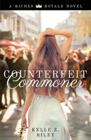 Counterfeit Commoner 1736781138 Book Cover