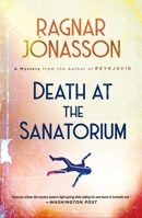 Death at the Sanatorium: A Mystery 1250770785 Book Cover