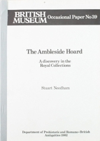 The Ambleside Hoard: A Discovery in the Royal Collections 0861590392 Book Cover