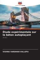 Étude expérimentale sur le béton autoplaçant: ES SCC (French Edition) 6207668642 Book Cover