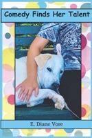 Comedy Finds Her Talent B08CWM9T3Z Book Cover