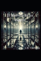 El laberinto de los espejos (Spanish Edition) B0DQ8WGHG5 Book Cover