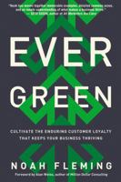 Evergreen: Cultivate the Enduring Customer Loyalty That Keeps Your Business Thriving 0814434436 Book Cover