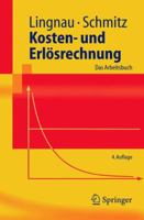 Kosten- Und Erlösrechnung: Das Arbeitsbuch 354024543X Book Cover