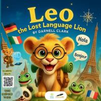 Leo the Lost Language Lion B0G4V6S8XS Book Cover
