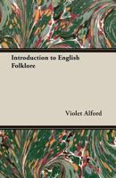 Introduction to English Folklore 1406799173 Book Cover