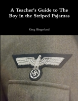 A Teacher's Guide to The Boy in the Striped Pajamas 1329739361 Book Cover