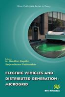 Electric Vehicles and Distributed Generation - Microgrid (River Publishers Series in Energy Management) 877004614X Book Cover