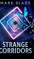 Strange Corridors: Large Print Hardcover Edition 4867515639 Book Cover