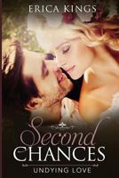 Second Chances: Undying Love 1545049572 Book Cover