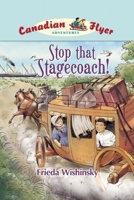 Stop that Stagecoach! 1897349637 Book Cover