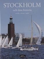 Stockholm Och Dess Historia: [Svenska, Deutsch, English] 9197379840 Book Cover