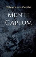 Mente Captum: Die Brüder 3746057477 Book Cover