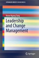 Leadership and Change Management (SpringerBriefs in Business) 9811389012 Book Cover