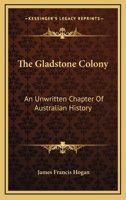 The Gladstone Colony 1146158181 Book Cover