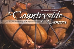 A Countryside Camera: The Photography of Roger Redfern 1849951012 Book Cover