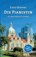 Die Pianistin: Dr. Peter Petersen ermittelt 375577125X Book Cover