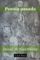Poesía pasada (Spanish Edition) 1763791815 Book Cover