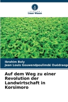 Auf dem Weg zu einer Revolution der Landwirtschaft in Korsimoro (German Edition) 6208850312 Book Cover