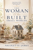 The Woman Who Built Small Worlds (Seabrook) B0FG8FRTY3 Book Cover