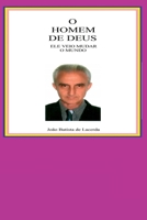 O Homem De Deus (Portuguese Edition) 8592252113 Book Cover