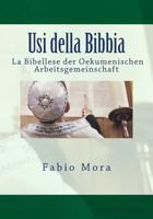 Usi della Bibbia La Bibellese der Oekumenischen Arbeitsgemeinschaft (Polifemo reprint) 1979934878 Book Cover