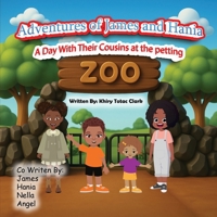 Adventures Of James And Hania: A Day At The Petting Zoo B0FQ5T72S1 Book Cover