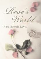 Rose's World 0595475590 Book Cover