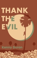 Thank the Evil 1736334808 Book Cover