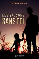 Les saisons sans toi (French Edition) 2379660859 Book Cover