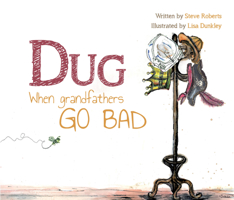 Dug: When Grandfathers Go Bad 1912969084 Book Cover