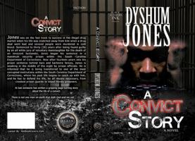 A Convict Story 0997157224 Book Cover