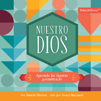 Nuestro Dios (SPA Our God) (Baby Believer) (Spanish Edition) 1430087609 Book Cover