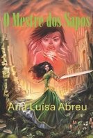 O Mestre dos Sapos (Portuguese Edition) 1718015380 Book Cover