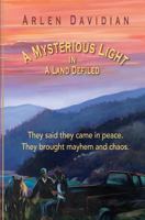 A Mysterious Light in a Land Defiled 0615812465 Book Cover