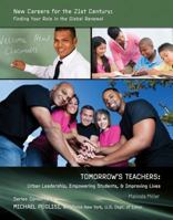 Tomorrow's Teachers: Urban Leadership, Empowering Students & Improving Lives 1422220443 Book Cover