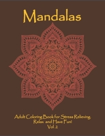 Mandalas: Adult Coloring Book for Stress Relieving. Relax and Have Fun! Vol 2 1671489772 Book Cover