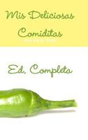 Mi Deliciosas Comiditas Ed. Completa 0244650357 Book Cover