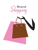 Mon Journal Shopping: Journal de caisse, registre comptable privé, personnel | 100 pages de 25 lignes | 102 pages | Sac de Shopping | A4 8,5" x 11" (French Edition) 1700332635 Book Cover
