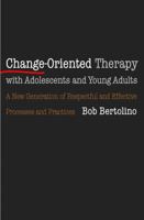 Change-Oriented Therapy with Adolescents and Young Adults 0393704092 Book Cover