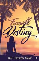 Freewill - Destiny 1644297205 Book Cover