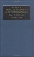 Advances in Amino Acid Mimetics and Peptidomimetics 0762302003 Book Cover