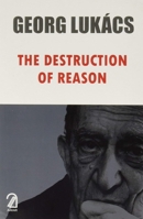 Destruction of Reason 1839761849 Book Cover