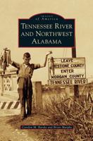 Tennessee River and Northwest Alabama 1467102423 Book Cover