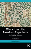 Women and the American Experience: A Concise History 1032284897 Book Cover