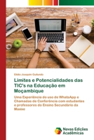 Limites e Potencialidades das TIC's na Educação em Moçambique 6139731518 Book Cover