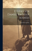 Etudes Sur Daniel En Neuf Soir�es 1022585061 Book Cover